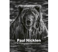 Paul Nicklen : A Photography Masterclass