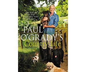 Paul O'Grady's Country Life: Heart-warming and hilarious tales from Paul