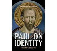 Paul on Identity: Theology as Politics