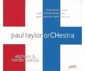 PAUL ORCHESTRA TAYLOR - ALPHORN & NORDIC WINDS 2 CD NEW