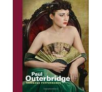 Paul Outerbridge: Command Performance (Getty Publications -)