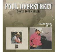 Paul Overstreet - Sowin' Love / Heroes