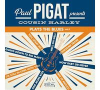 PAUL PIGAT PRESENTS - COUSIN HARLEY PLAYS THE BLUES VOLUME 1 [12" VINYL]