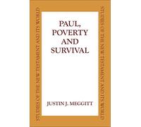 Paul, Poverty and Survival (Studies of the New Testament and Its World)