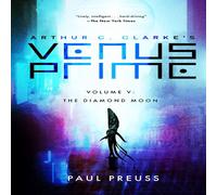 Paul Preuss Arthur C. Clarke's Venus Prime 5-The Diamond Moon Paperback Book Paul Preuss Multicolor