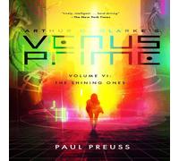 Paul Preuss Arthur C. Clarke's Venus Prime 6-The Shining Ones Paperback Book Paul Preuss Multicolor