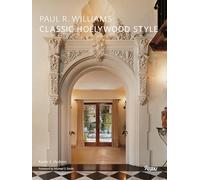 Paul R. Williams: Classic Hollywood Style