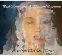 Paul Resiler & A Thousand Questions - At Night The Roses Tango
