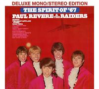 Paul Revere & The Raiders - The Spirit Of '67 (Deluxe Mono/Stereo Edition)