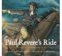 Paul Revere's Ride: The Classic Edition (Charles Santore Children's Classics)