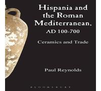 Paul Reynolds Hispania & the Roman Mediterranean, AD 100-700 N/A Book Paul Reynolds Multicolor