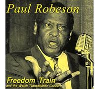 Paul Robeson - Freedom Train