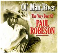 Paul Robeson - Ol' Man River: Very Best Of