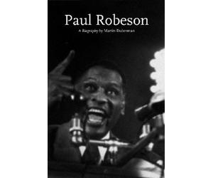 Paul Robeson - Re-issue: A Biography (Lives of the Left)