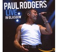 Paul Rodgers - Live In Glasgow