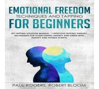 Paul Rogers Emotional Freedom Techniques & Tapping for Beginners: EFT Paul Rogers Multicolor