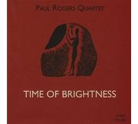 Paul Rogers Quartet - Time of Brightness