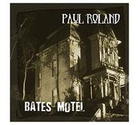 Paul Roland - Bates Motel