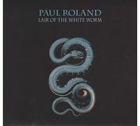 Paul Roland - Paul Roland - Lair Of The Worm