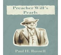 Paul Russell Preacher Will's Pearls Paperback Book Paul Russell Multicolor