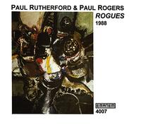 Paul Rutherford / Paul Rogers - Rogues (1988)