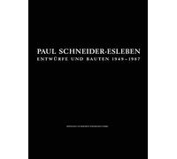 Paul Schneider-Esleben: Entwurfe Und Bauten 194, Schneider-Esleben, Paul<-