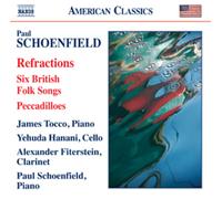 Paul Schoenfield : Paul Schoenfield: Refractions/Six British Folk Songs/... CD