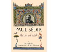 Paul Sédir: His Life and Work