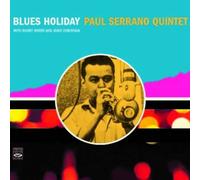 Paul Serrano Quintet. Blues Holiday (+Daddy-O Presents MJT +3) by Paul Serrano (2012-01-24)