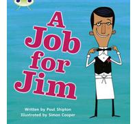 Paul Shipton Bug Club Phonics - Phase 4 Unit 12: A Job for Jim Paperback Book in White Paul Shipton White
