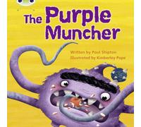 Paul Shipton Bug Club Phonics - Phase 5 Unit 26: The Purple Muncher Paperback Book Paul Shipton Multicolor
