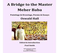 Paul Smith A Bridge to the Master... Meher Baba (Black White Edition) Paul Smith Multicolor