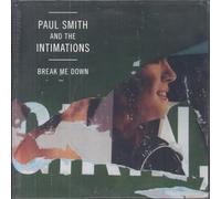 Paul Smith and the Intimations - Break Me Down / Coney Island / Picking Stills [10" VINYL]