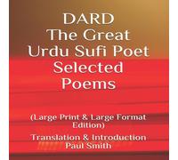 Paul Smith DARD The Great Urdu Sufi Poet Selected Poems. : (Large Print Large Paul Smith Multicolor