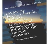 Paul Smith DIVAN OF SADI... Ghazals, Ruba'is, Masnavis, Qit'as, Pand-Nama Paul Smith Multicolor