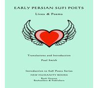 Paul Smith Early Persian Sufi Poets: Lives Poems Paperback Book Paul Smith Multicolor