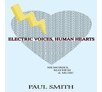 Paul Smith Electric Voices, Human Hearts: Memories, Mayhem & Music Paul Smith Multicolor