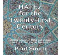 Paul Smith HAFEZ FOR THE TWENTY-FIRST CENTURY : Selected Ghazals of Hafez and Paul Smith Multicolor