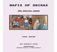 Paul Smith Hafiz of Shiraz: The Musical Drama Paperback Book Paul Smith Multicolor