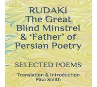 Paul Smith RUDAKI The Great Blind Minstrel & 'Father' of Persian Poetry : Paul Smith Multicolor