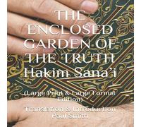 Paul Smith THE ENCLOSED GARDEN OF THE TRUTH Hakim Sana'i: (Large Print Large Paul Smith Multicolor