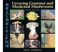 Paul Stamets Growing Gourmet & Medicinal Mushrooms Paperback Book Paul Stamets Multicolor