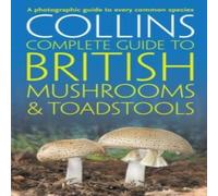 Paul Sterry COM BRIT MUSHROOM TOADSTOOL PB : The essential photograph guide to Paul Sterry Multicolor