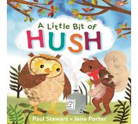 Paul Stewart A Little Bit of Hush Book Paul Stewart Multicolor