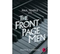Paul Temple and the Front Page Men (A Paul Temple Mystery) by Durbridge, Francis (July 2, 2015) Paperback