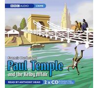 Paul Temple and the Kelby Affair (BBC Audiobooks)