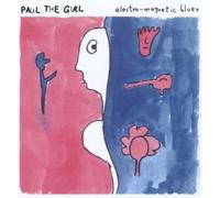 Paul The Girl - Electro-Magnetic Blues