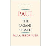 Paul: The Pagans' Apostle