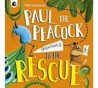 Paul the Peacock (Reluctantly) to the Rescue