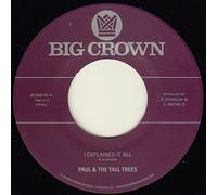 Paul & The Tall Trees - I Explained It All/Watch Out [7" VINYL]